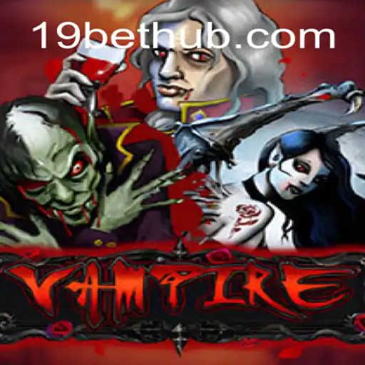 Explorando o Jogo Vampire e suas Regras Fascinantes com 19BET.COM